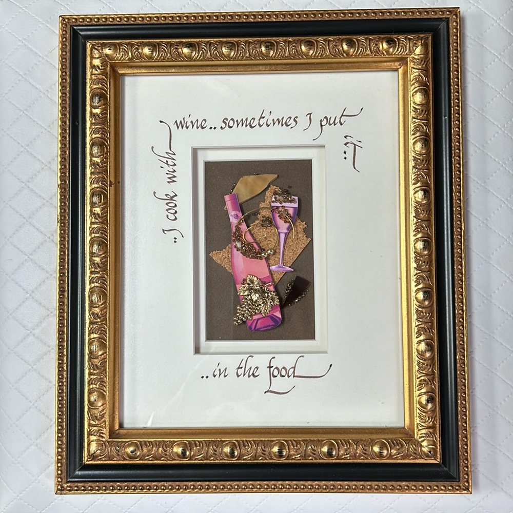 Vintage 3D Art Framed Calligraphy“I cook with wine…”  quote Size 11x-13